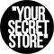 YOUR SECRET STORE